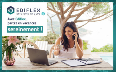 Avec EDIFLEX partez en vacances sereinement